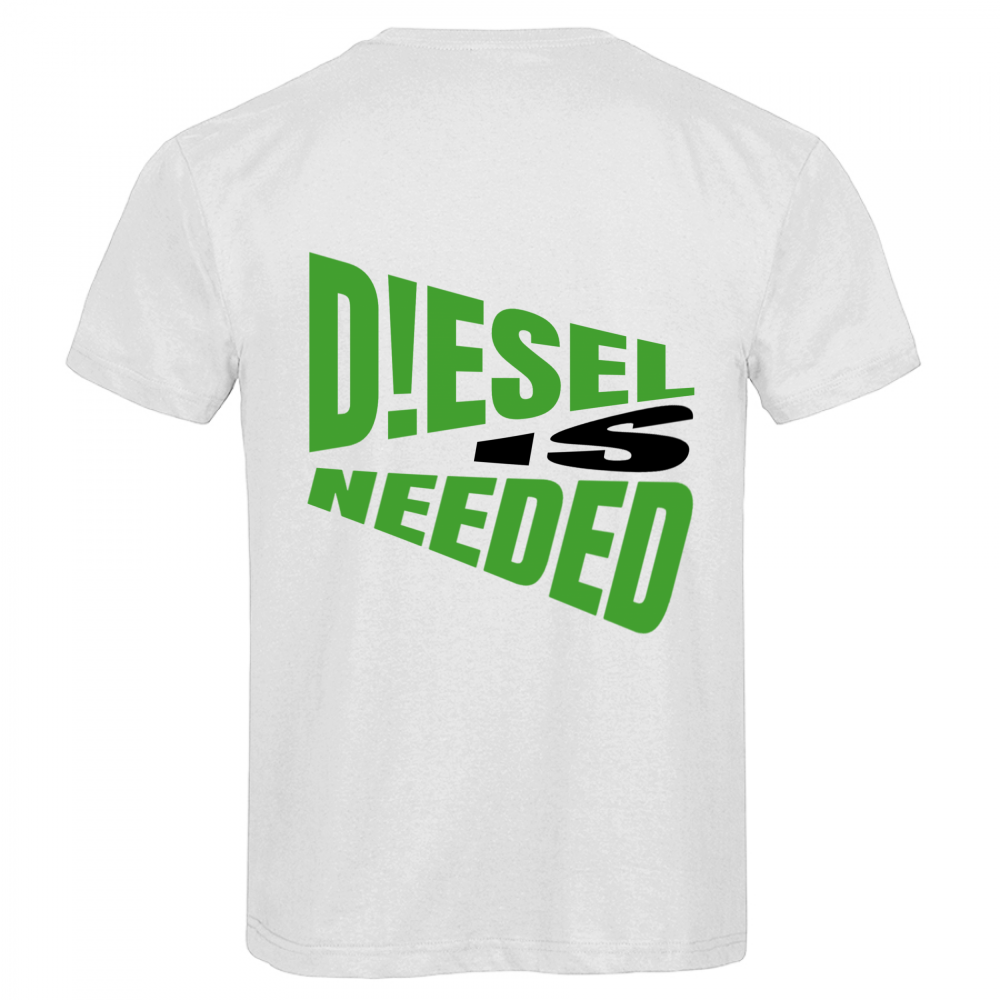T-SHIRT D!MS - DIESEL IS NEEDED